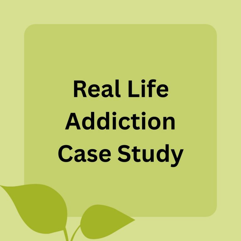 Real Life Addiction Case Study